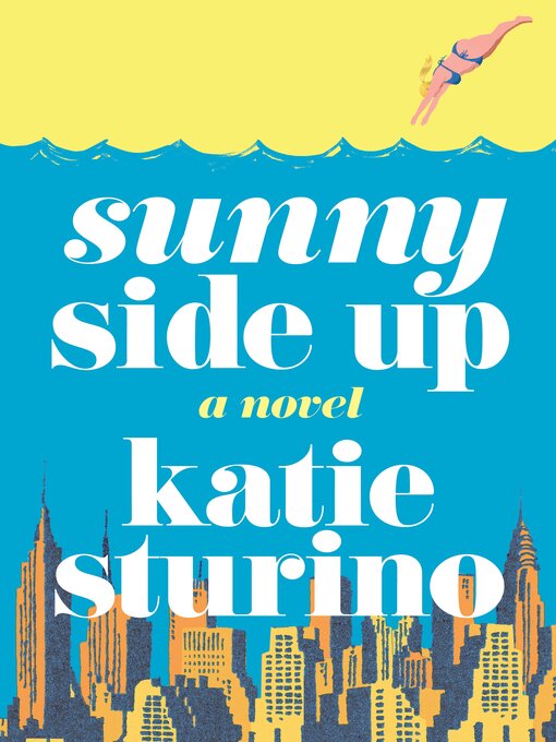 Title details for Sunny Side Up by Katie Sturino - Available